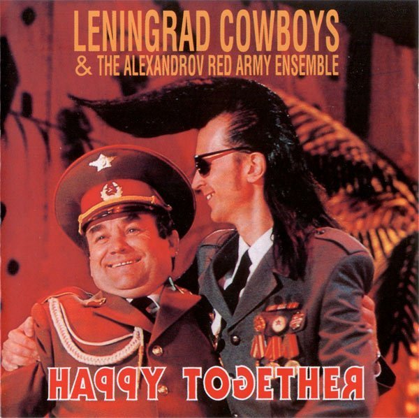 Leningrad Cowboys & The Alexandrov Red Army Ensemble